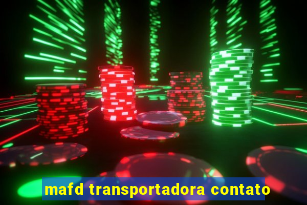 mafd transportadora contato